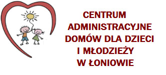 Centrum Administracyjne Domów dla Dzieci i Młodzieży w Łoniowie